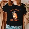 Fuuny Capybara Don'T Worry Be Capy Letter Printed Unisex Men Women Fashion Short Sleeve Casual Summer Tops Tees