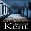 A Time of Mourning by Christobel Kent Paperback Book 9781782398202