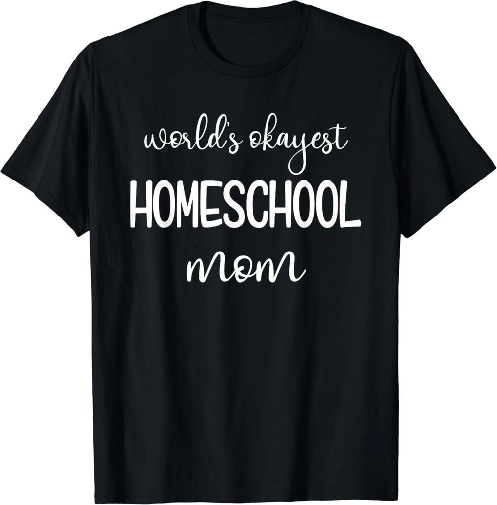 Funny Homeschool Mom T-Shirt Gift for Homeschooling Moms Gift Unisex T-Shirt