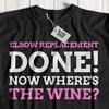 Funny Elbow Replacement Surgery T-Shirt Arthroplasty Rheumatoid Arthritis Tee