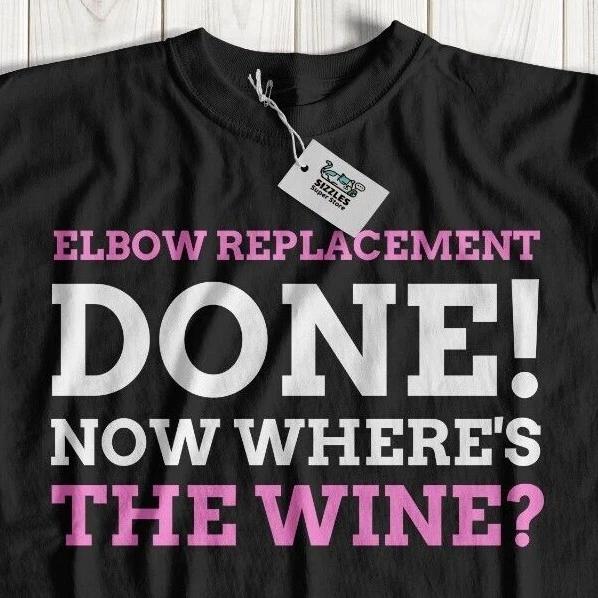Funny Elbow Replacement Surgery T-Shirt Arthroplasty Rheumatoid Arthritis Tee 4XL