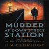 Murder At Down Street Station by Jim Eldridge Paperback Book 9780749028589