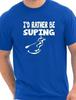 I'd Rather Be Suping Mens T-Shirt Paddleboarding Gift Present Size S-XXL