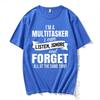 Jag är en multitaskare Tryck T-shirt Roligt ordspråk Män Kvinnor Mode Grafiska T-shirts Svart T-shirt Sommar Kortärmad T-shirt Oversized
