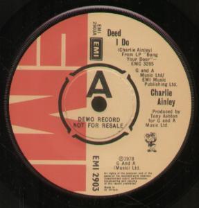 

7inch Record CHARLIE AINLEY Deed I Do 3020872PROMO EMI 1978 UK Rock Used