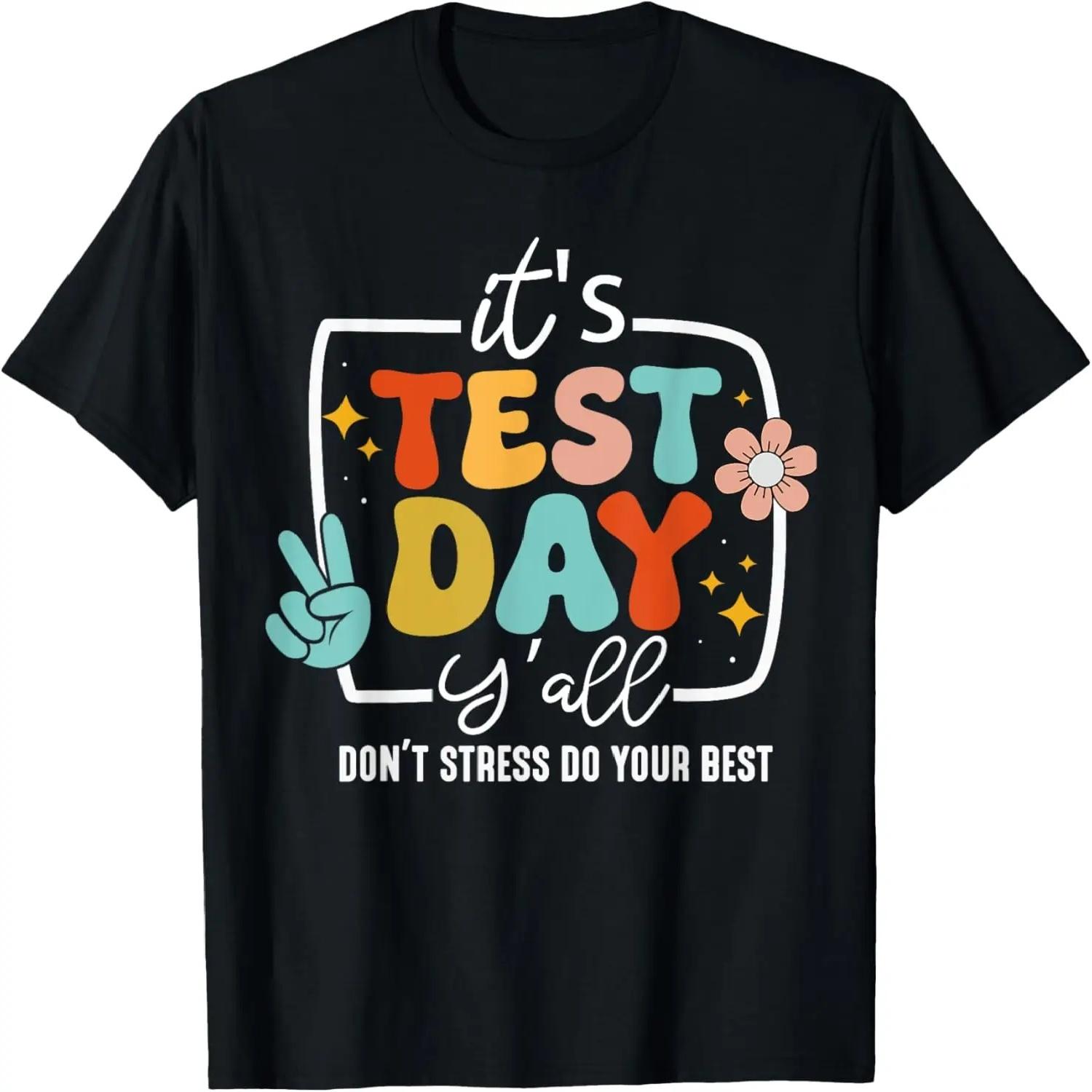 It s Test Day Y all Groovy Testing Day Teacher Student Exam T-Shirt S чёрный