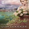 The Bad Luck Bride by Jane Goodger Paperback Book 9781516101528