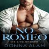 No Romeo by Donna Alam Paperback Book 9781662521027