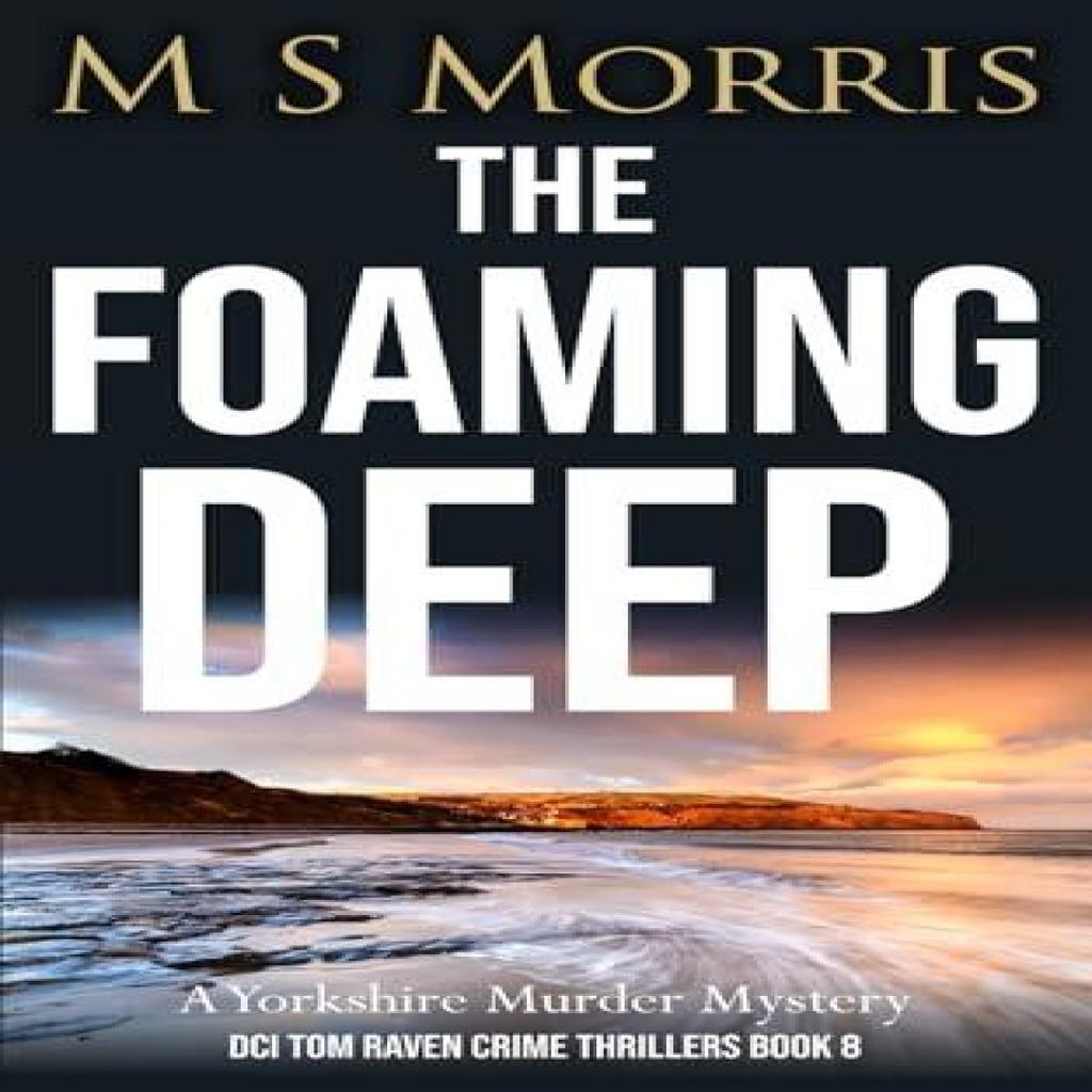 The Foaming Deep by M S Morris Paperback Book 9781914537400