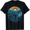 Happiness Comes In Waves T-Shirt
