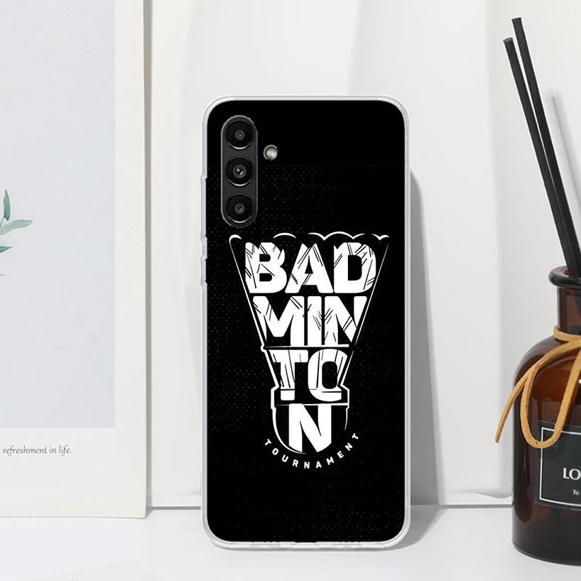 Badminton Sport Phone Case For Samsung Galaxy A17 A37 A57 A16 A26 A36 A56 A15 A25 A35 A55 A14 A24 A34 A54 A13 A23 A33 A53 A07 Ga