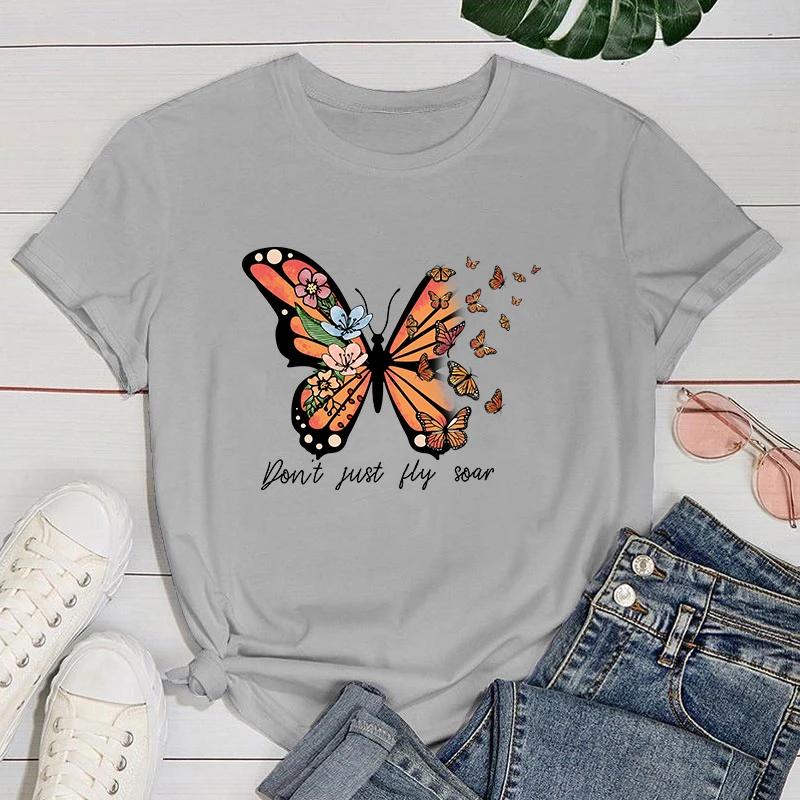 (Premium T-shirt)New Butterfly Don'T Just Fly Soar Letter Printed T-Shirts For Female Summer Tee Shirt Casual Short Sleeve