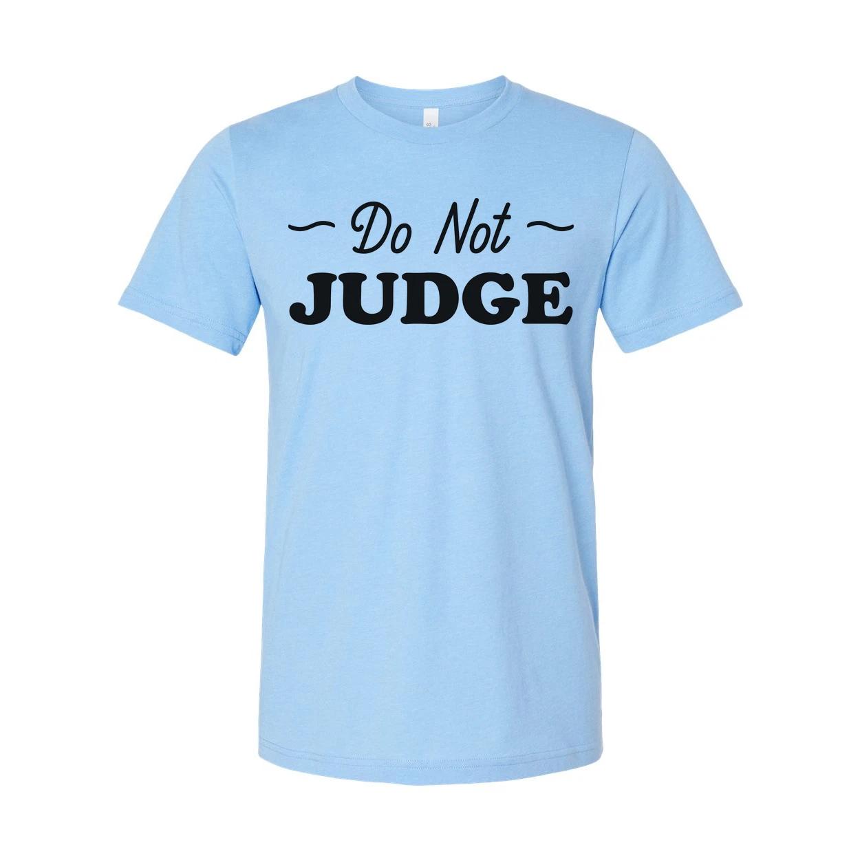 Do Not Judge Christian Unisex Graphic Tee With Inspirational Message Do Not Judg 2XL