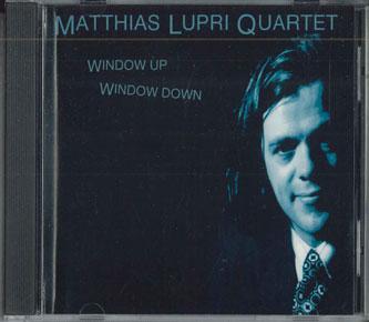 

CD MATTHIAS LUPRI - Window Up Window Down NONE BIRDLEG Non Japan Jazz Used