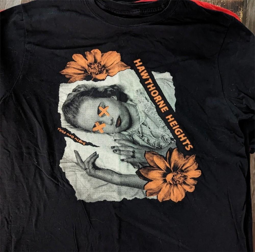 Hawthorne heights tIRED AND aLONE Shirt Black Unisex S-5XL ND1604 Unisex T-Shirt XL