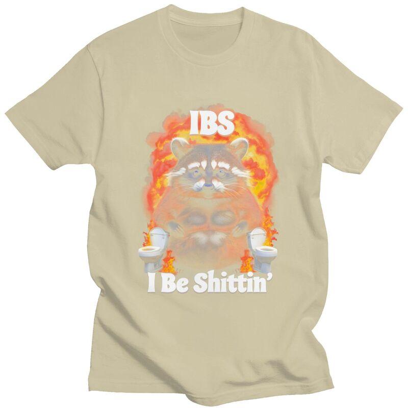 Male IBS I Be Shittin Raccoon T Shirt Summer Short Sleeve 100 Cotton Colthing Leisure Novelty Design Graphic Tees Shirt