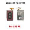 For Samsung Galaxy S24 S23 S22 S21 Plus Ultra S20 S23 FE Earpiece Earphone Top Speaker Sound Receiver Flex Cable
