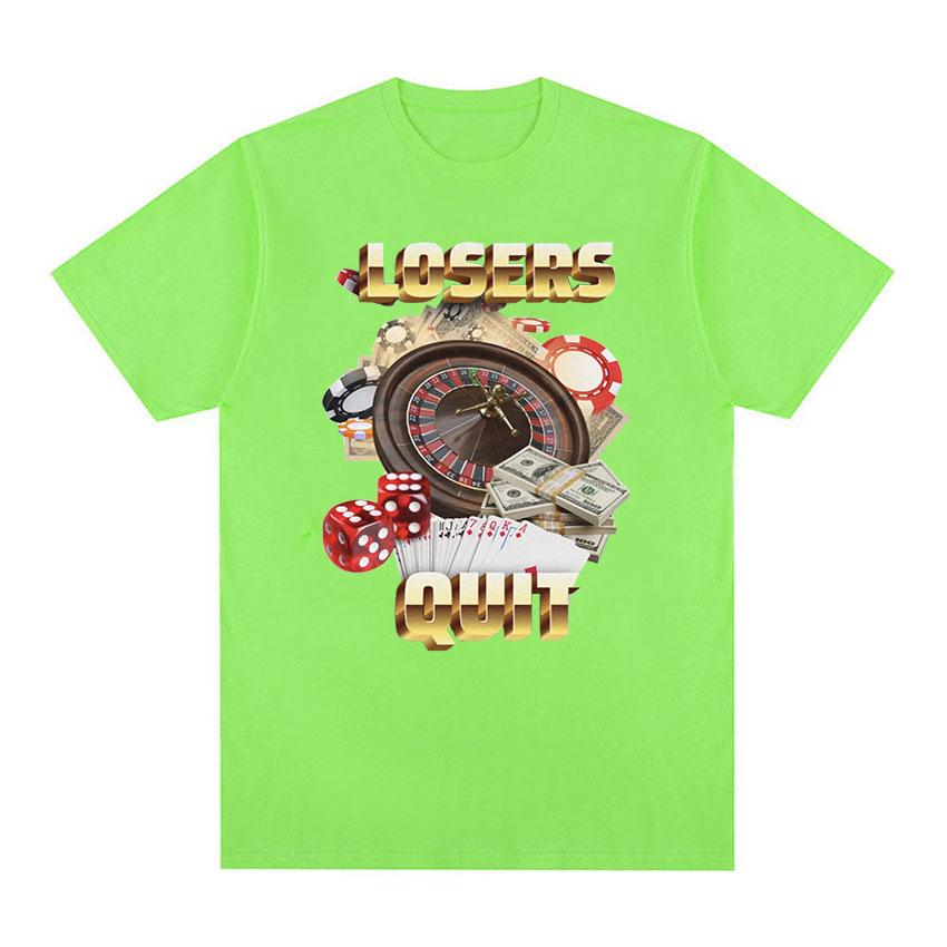 

Losers Quit Gambling Meme Graphic T Shirt Men s Vintage Fashion O-Neck Clothing T-shirts Unisex Casual Cotton Oversized T-shirt 4XL