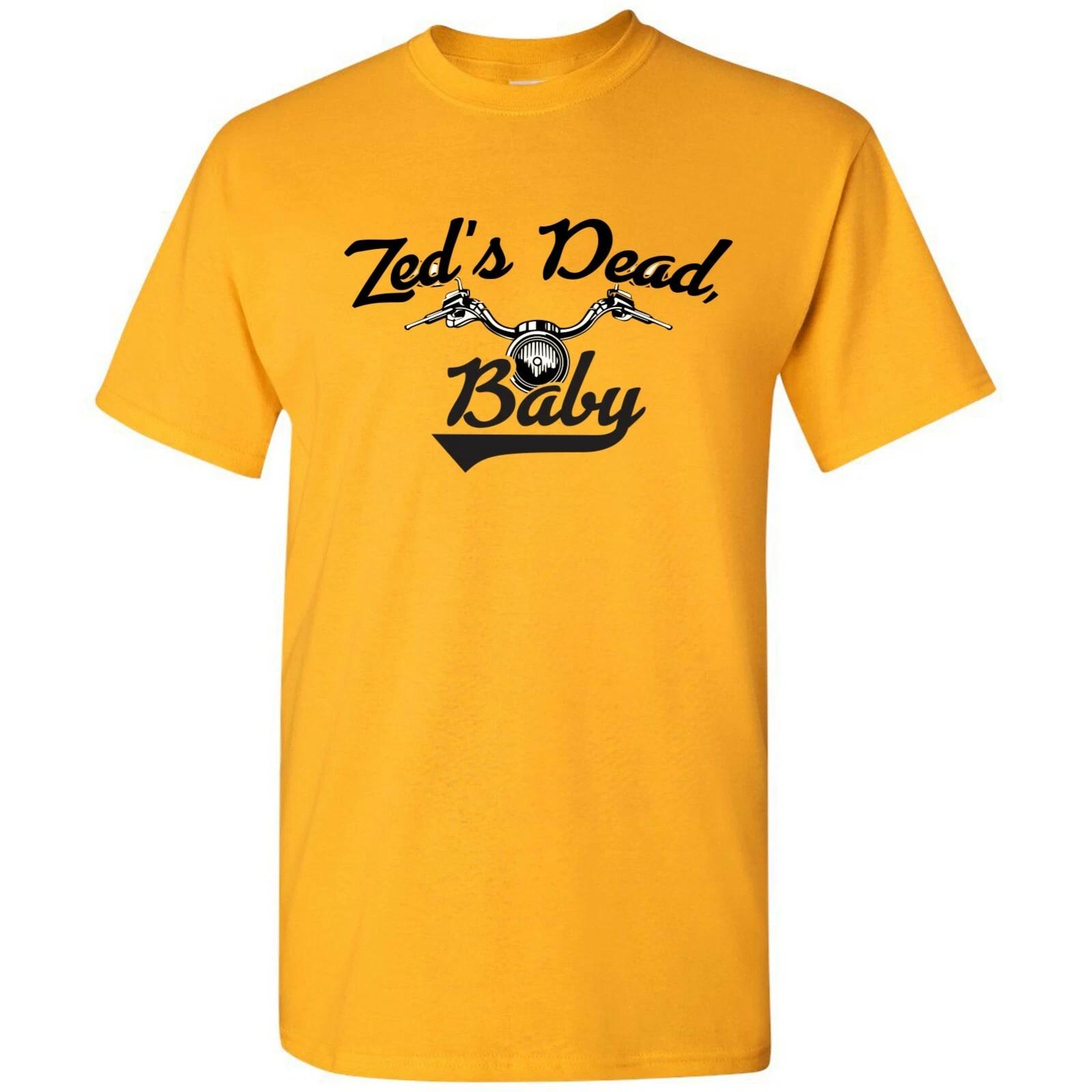 

Zed s Dead, Baby - Classic Movie Quote Motorcycle T Shirt 3XL