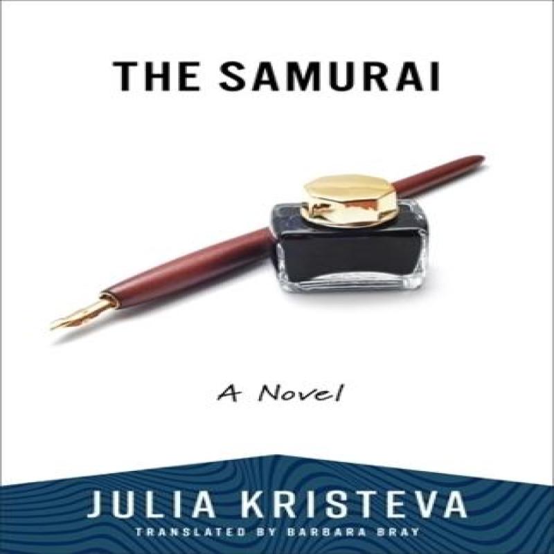 The Samurai by Julia Kristeva Paperback Book 9780231220903