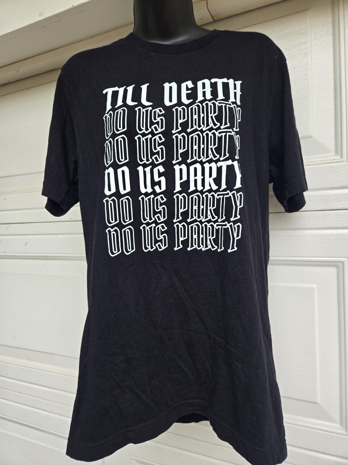 Till Death Do Us Party Bachelorette Bachelor Unisex Wedding Black T-shirt Sz L Unisex T-Shirt M