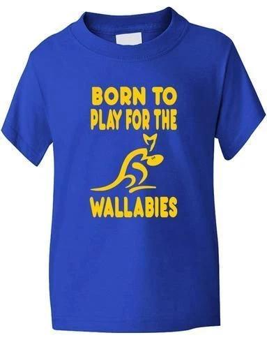 

Born To Play For Wallabies Australia Rugby Kids T-Shirt Boys Girls Age 1-13 3XL