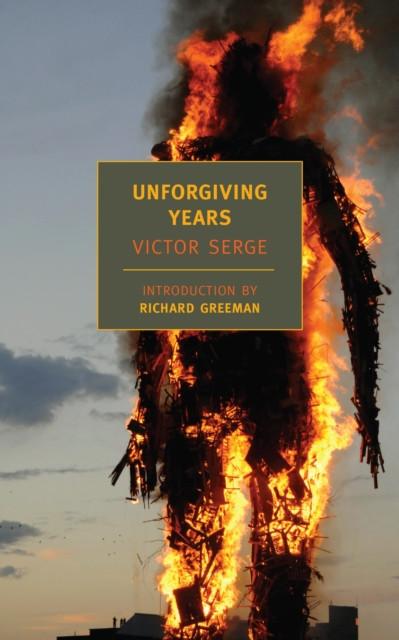 Unforgiving Years by Victor Serge Paperback Book 9781590172476