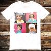 Golden Girls Savage Classy Bougie Ratchet Dorothy Blanche Rose T Shirt 6326 Unisex T-Shirt