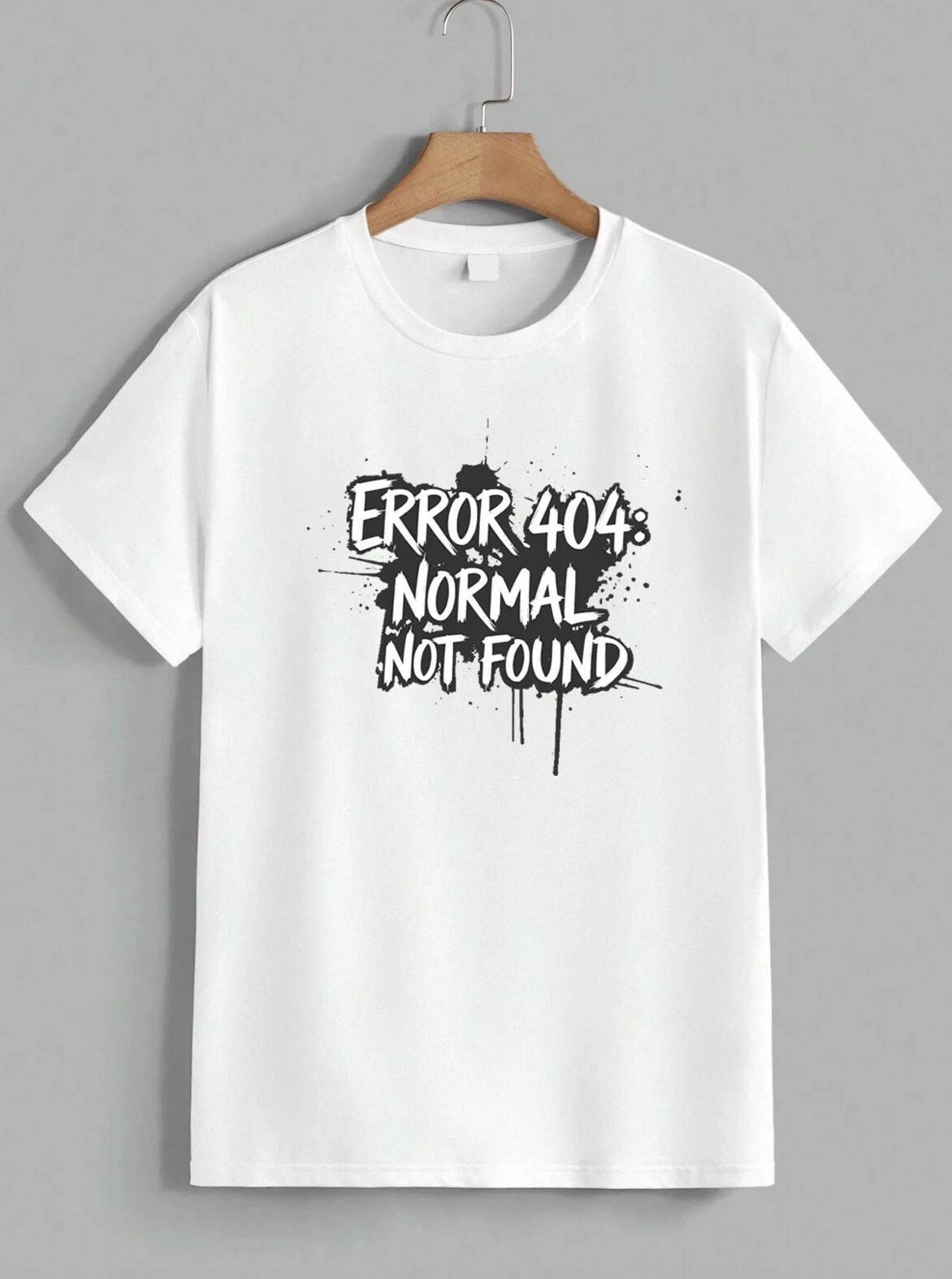 ERROR 404 Normal Not Found Funny Tech Geek Humor Graphic T-Shirt Unisex XXL