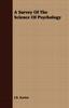 The A Survey Of The Science Of Psychology Book