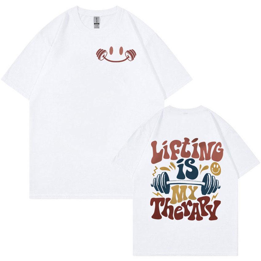 Lifting Is My Therapy Era Funny Meme T Shirt Men Women Summer Harajuku Fashion T-shirts Vintage O-Neck Oversized Cotton T-shirt