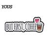 Solid Alloy Coffee Badge Brooch Pin, Slogan Design Brooch, Thickened Zinc Badge, Oil Paint Enamel Stable Buckle Pins for Clothes Hats Backpacks