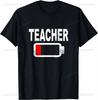 Low Battery Teacher Tshirt Print Original Design Gifts T Shirts Unisexs Clothing Customizable Funny Shirt Camiseta