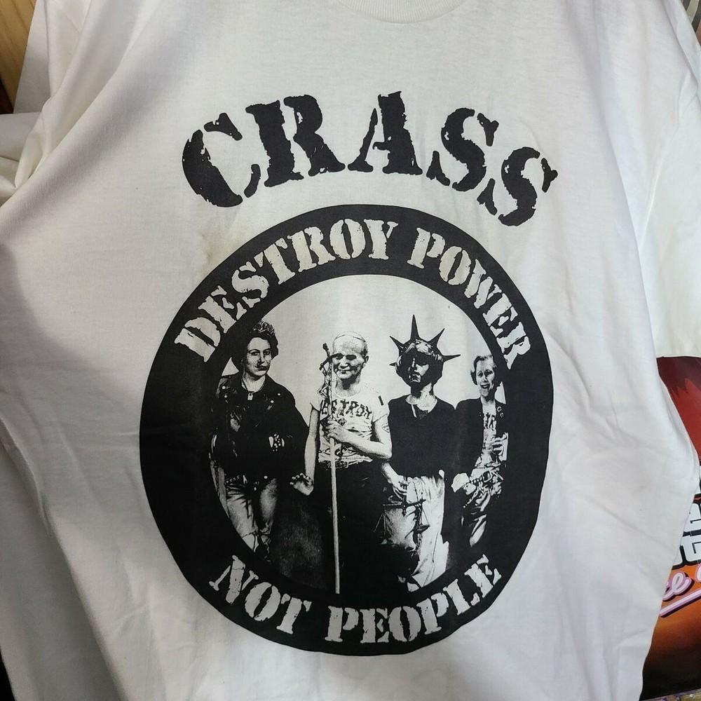 Destroy Power Not People Crass Band Shirt Classic White Unisex S-5XL ND1479 Unisex T-Shirt