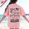When You Go Through Deep Waters Tshirt Christian Bible Verse Shirt Religious Faith Tee Unisex Christian Gifts Clothing Summer Top