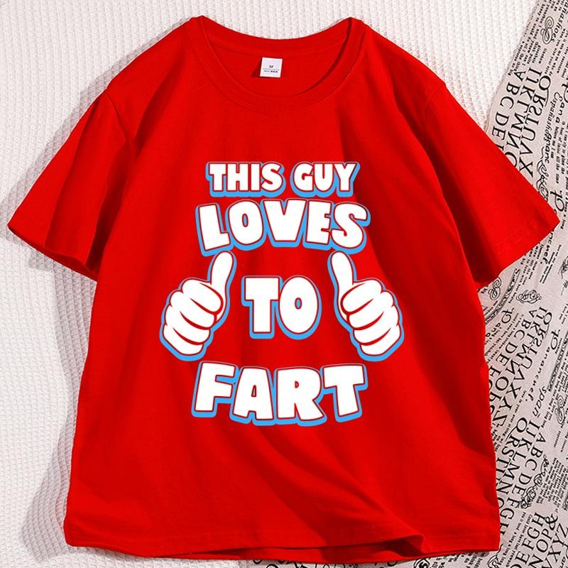 

This Guy Loves To Fart Mens Funny TShirt Cotton Short Sleeve Humour Joke Tshirt Male Loose Comfortable T Shirt Fathers Day Tee S