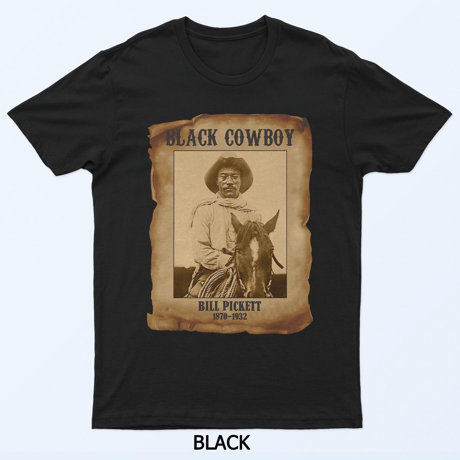 

Black Cowboy Bill Pickett Western Rodeo Melanin History T-Shirt L
