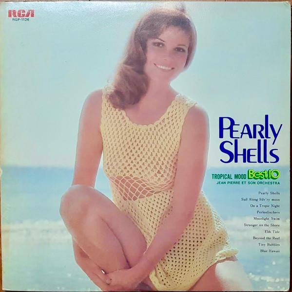 

LP Record JEAN PIERRE ET SON ORCHESTRA - Pearly Shells (Tropic Mood Best 10) RGP1126 RCA 1973 Japan Jazz Used