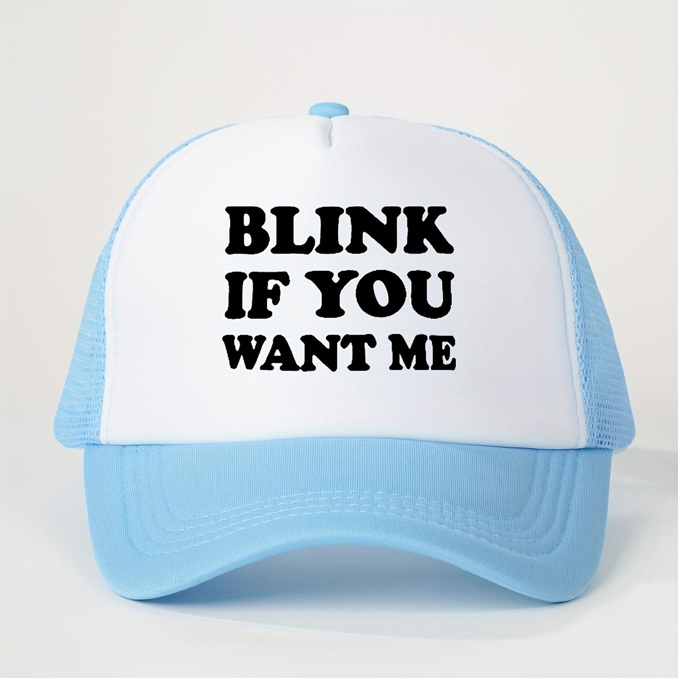 Blink If You Want Me Trucker Hat Unisex Polyester Mesh Snapback Adjustable Outdoor Golf Cap One Size