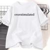 Overstimulated T Shirt for Mom Cowboy Frog Unhinged Tshirt Weirdcore Clothing Funny TShirt Casual Loose Tshirts for Unisex Women
