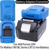 Battery Adapter For Aldi Ferrex 20V Li-ion Tool To Makita 18V LXT Li-ion Battery Adapter Converter Power Tool Accessory