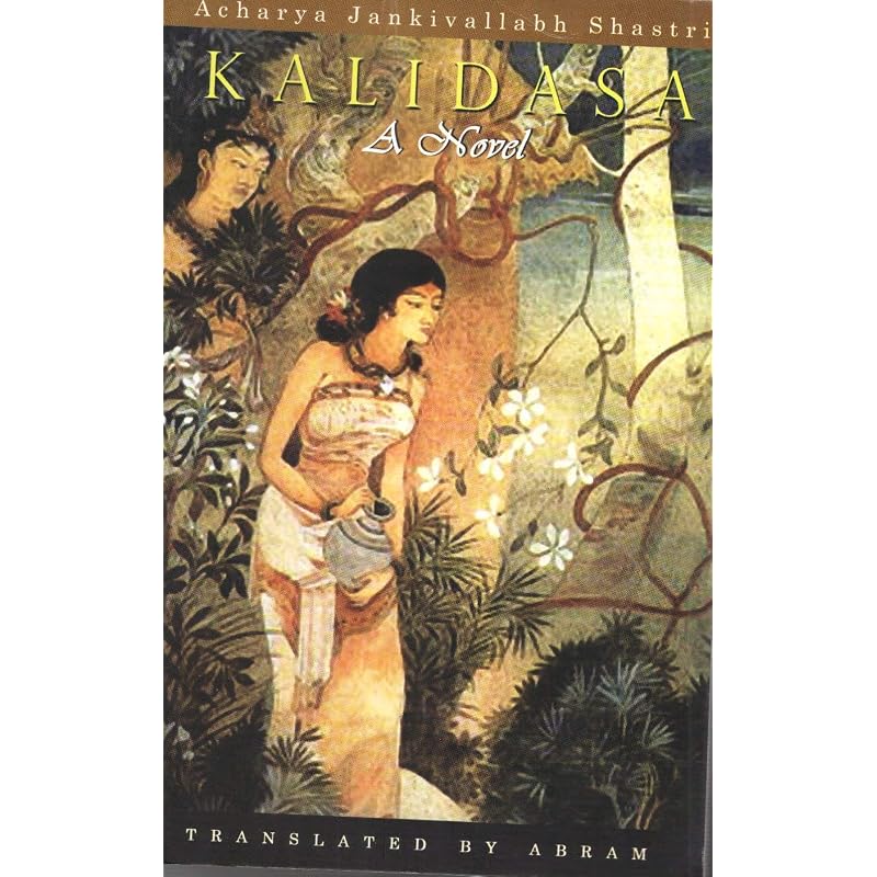 Kalidasa a Novel Kalidasa A Novel