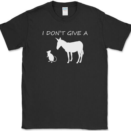 I Don t Give A Rats Ass T-Shirt Funny Sarcastic Humor Novelty Tee S