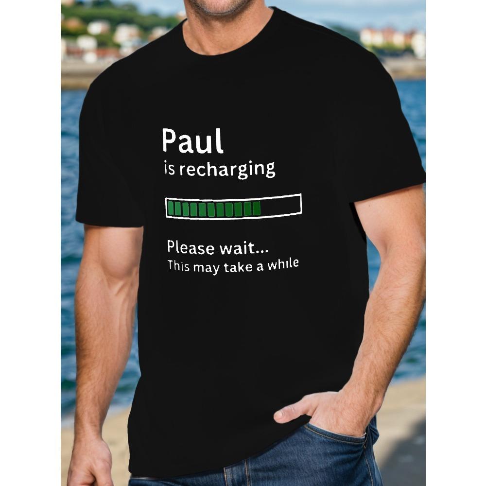 

European sizes [Print Men s Recharging T-shirt] PAUL IS RECHARGING Print Men s Short Sleeve T-shirt Summer T-shirt Top 4XL чорний
