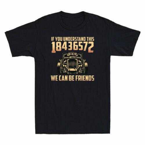 Hot Rod If You Understand 18436572 We Can Be Friends Vintage Men T-shirt Black S