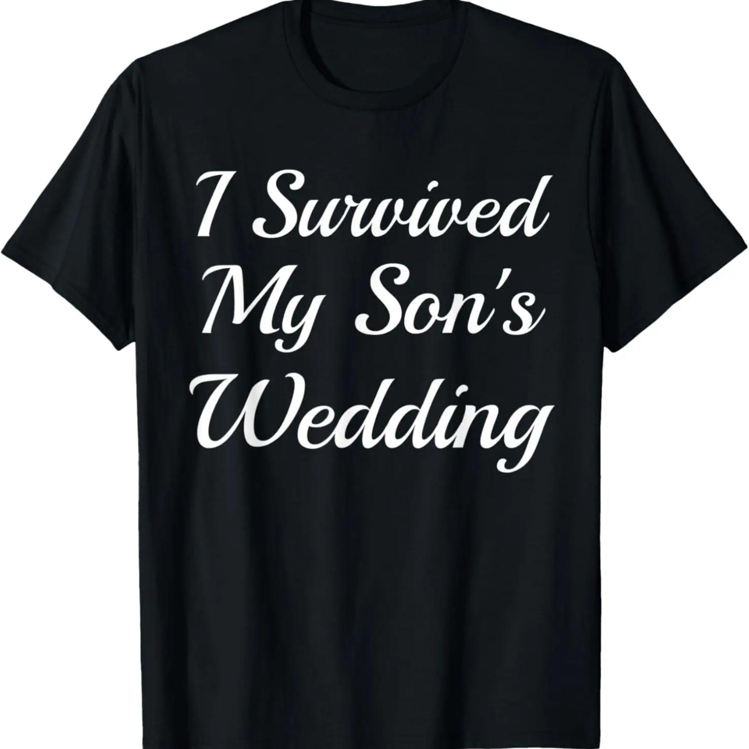 

I Survived My Son s Wedding Funny Groom Mom Dad Parents Joke T-Shirt XXXXXL чорний