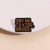 No Say Stylish Letter Brooch Unique Design Enamel Pin For Teen Mental Health Protection