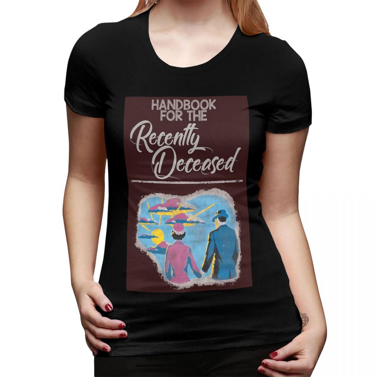 

Handbook For The Recently Deceased TShirt for Women Round Neck Streetwear T Shirts Womens Tees Short Summer Clothes Tops 4XL