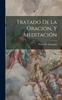 Libro Tratado De La Oracion, Y Meditacion