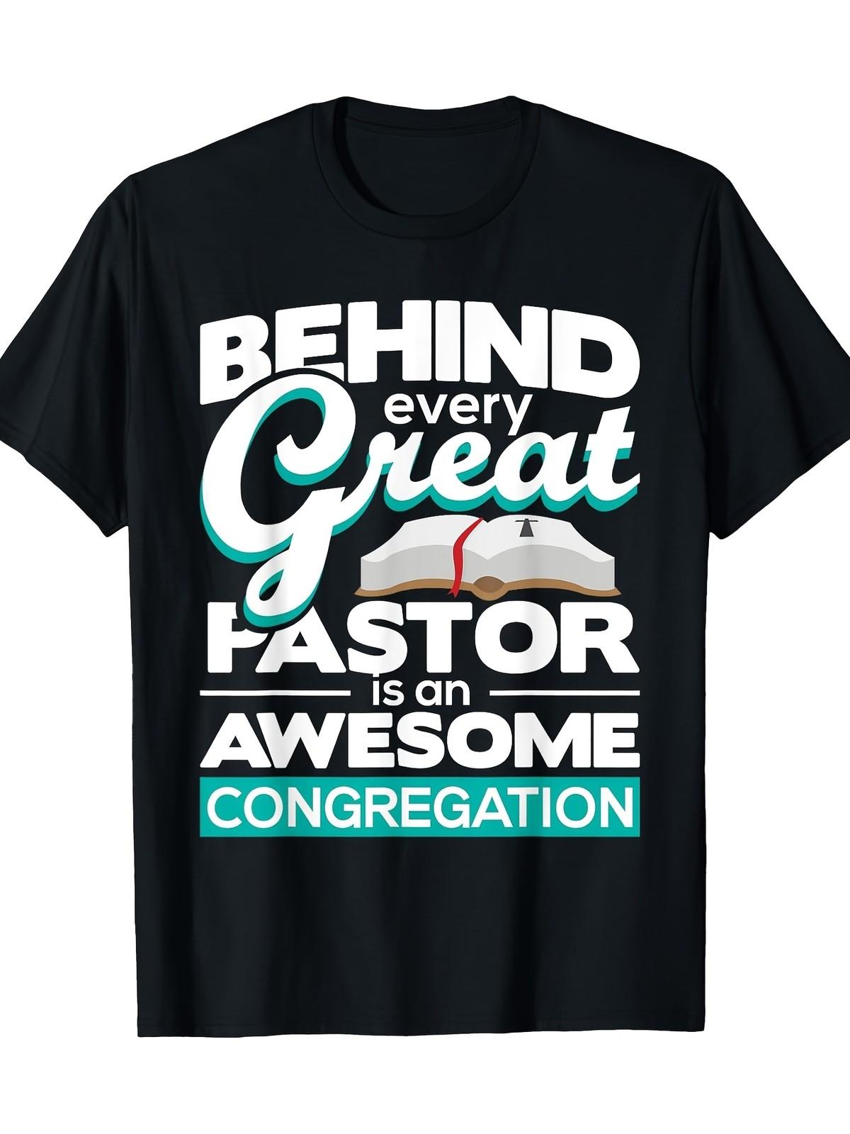Men S Pastor T-Shirt Funny Church Apparel - Behind Every Great Pastor Congreg S